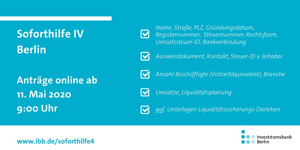 Ab 9 Uhr können Anträge für die #SoforthilfeIV gestellt werden. Bitte halten Sie folgende Dokumente bereit. 

Noch Fragen? Alle Antworten zu den häufigsten Fragen gibt es in unseren FAQ unter ibb.de/faqsoforthilfe4