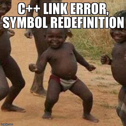 overflow_meme's tweet image. C++ link error, symbol redefinition stackoverflow.com/questions/1594… #visualc++