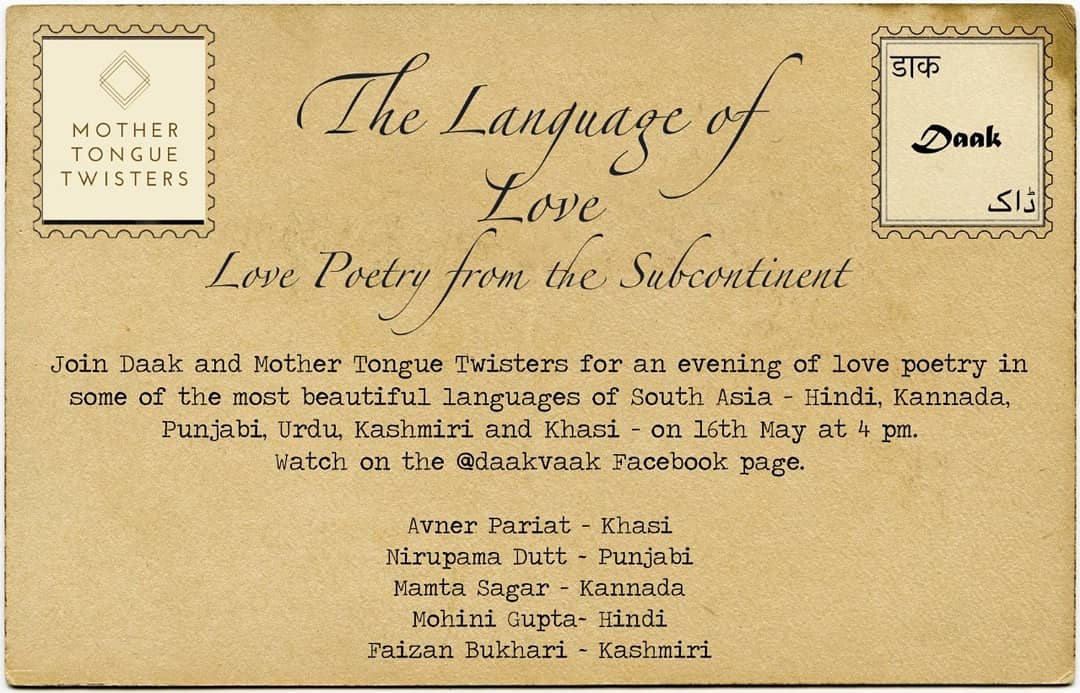 DaakVaak's tweet photo. Join Daak and Mother Tongue Twisters for an evening of love poetry in some of the most beautiful languages of South Asia - Hindi, Kannada, Punjabi, Urdu and Khasi - on 16th May at 4 pm on Facebook live! https://t.co/rrZaIosqHb