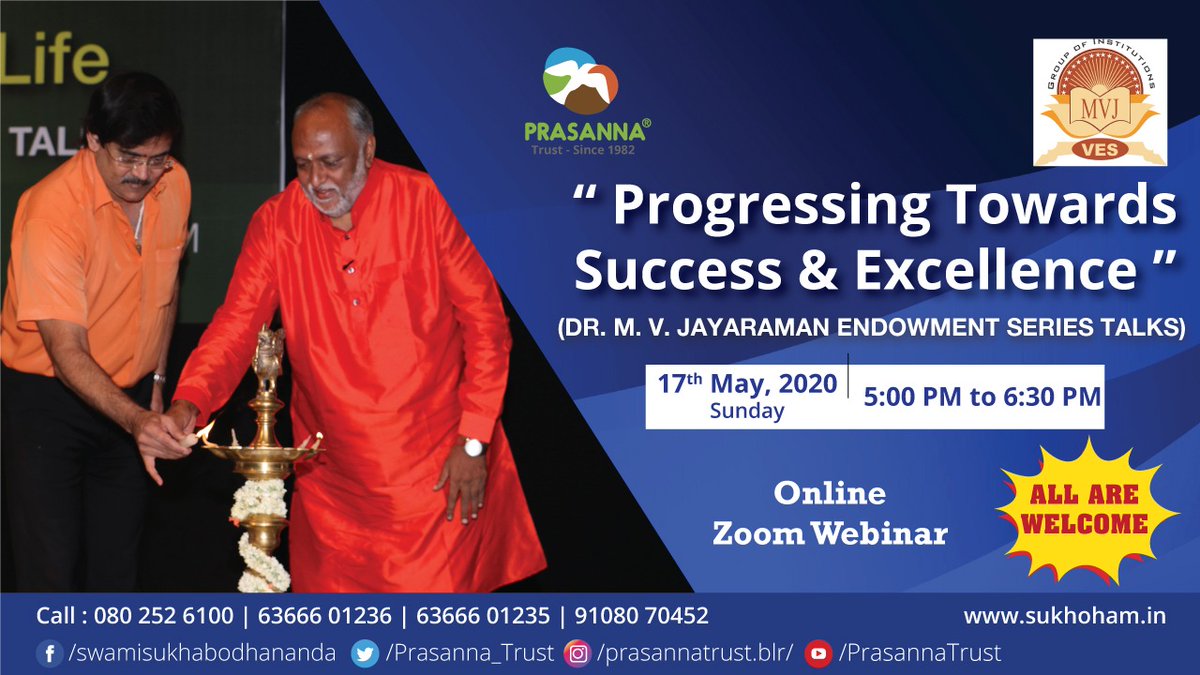 Prasanna_Trust's tweet image. Progressing Towards Success and Excellence (Dr M V Jayaraman Endowment Series Talk) By Swami Sukhabodhananda 

Free Live Webnier On 17th May 2020 from 5:00 PM to 6:30 PM 

For Registartion: forms.gle/RYfa4SAfx5heQ6…

#progressing #success #excellence #freewebnier  @MVJ_School