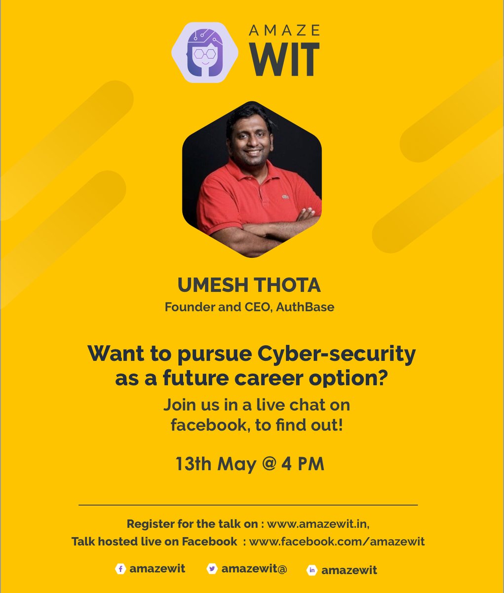 AmazeWiT's tweet photo. With the motto of helping women with better career choices, @AmazeWiT is proud to bring the next session on #cybersecurity with @umeshthota. Join us on a facebook live chat on 13th May 2020, Wednesday 4pm to find out more. 
#amazewit #womenintech #careers https://t.co/32Ju7jsLNK