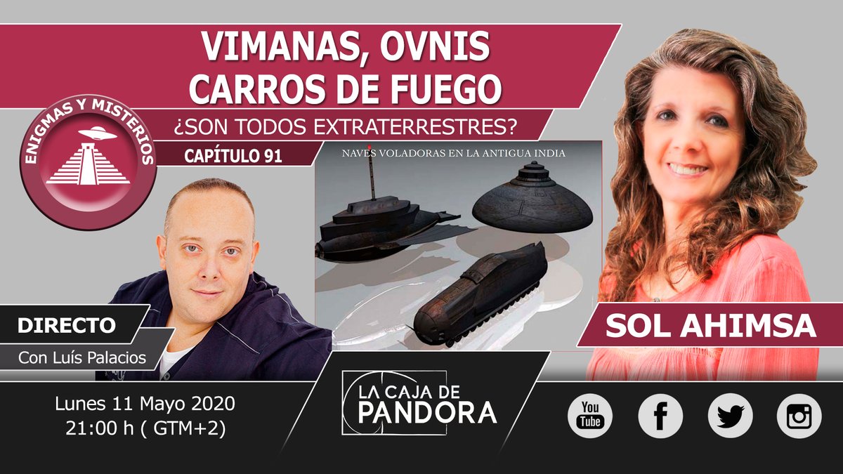 cajapandora1's tweet photo. HOY NUEVO VÍDEO 
Lunes 11 Mayo 2020 - 21:00h GTM+2 (hora de España)
VIMANAS, CARROS DE FUEGO, OVNIS: ¿SON TODOS EXTRATERRESTRES? con Sol Ahimsa
https://t.co/fcFLk8wqmD
https://t.co/e5gBJ3KlcJ
https://t.co/9ebAh4LlQT

#SolAhimsa, #AulasPandora, #LaCajadePandoraVídeo, https://t.co/LSOdZCvxaM