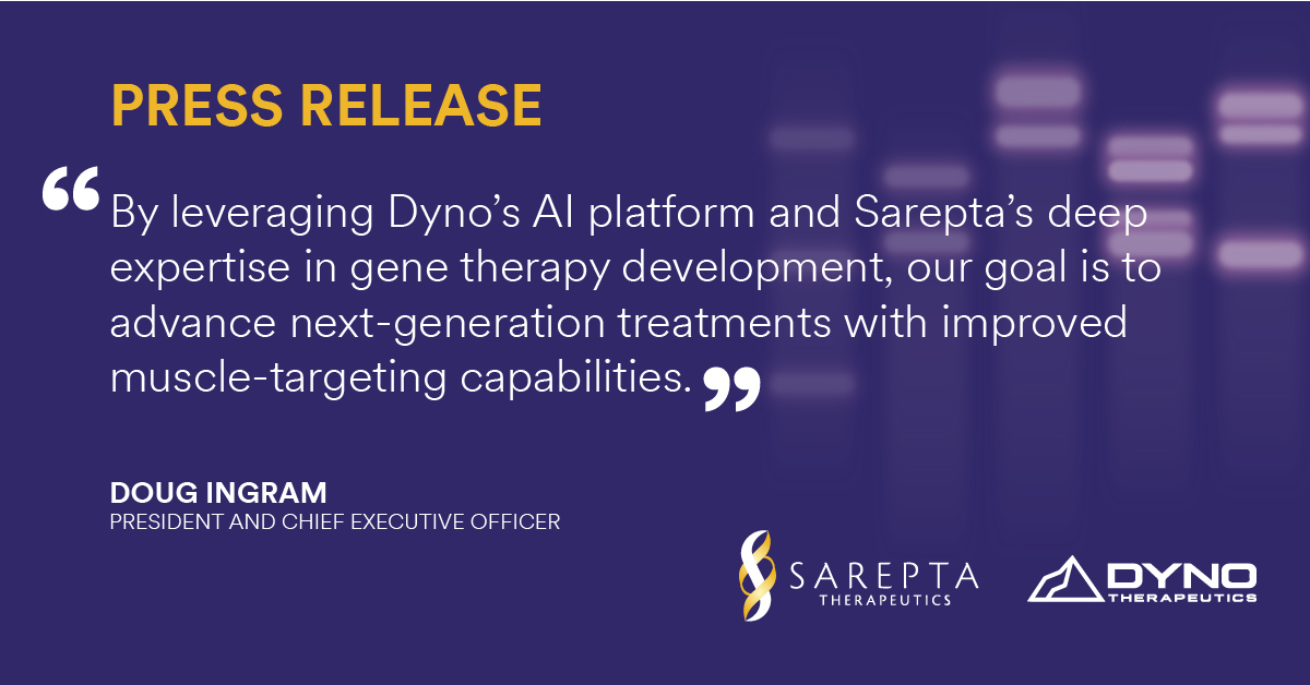 Today we announced an agreement with <a href="/Dyno_Tx/">Dyno Therapeutics, Inc.</a> to develop next-gen AAV vectors for muscle diseases. With our leadership in rare diseases, we're thrilled to invest in additional innovative approaches to build our #genetherapy engine. Learn more: bit.ly/2xW5hDU SRPT