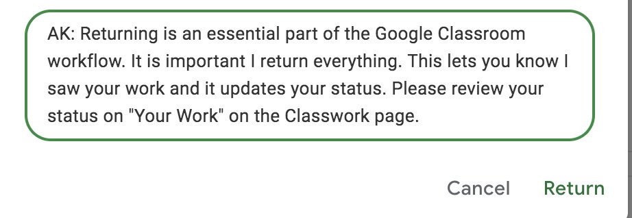 alicekeeler's tweet photo. It is important to RETURN EVERYTHING in #googleClassroom I often leave a return note reminding the students that they need to now check the "Your Work" page to see their updated status. #googleEDU https://t.co/Sup0iPRqpK