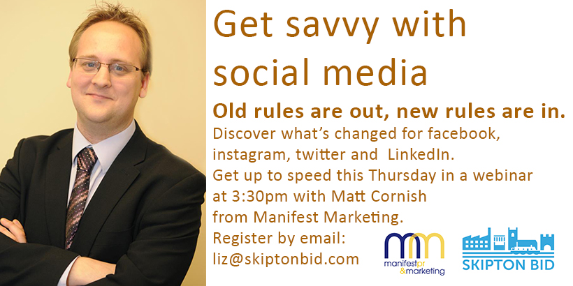 Join us this Thursday at 3:30pm for a workshop on social media - the rules, tips and tricks of old have changed and navigating the new rules will help you stand out from the crowd.
Your guide through the virtual field is <a href="/Manifest_Matt/">Matt Cornish</a> 
email to register: liz@skiptonbid.com