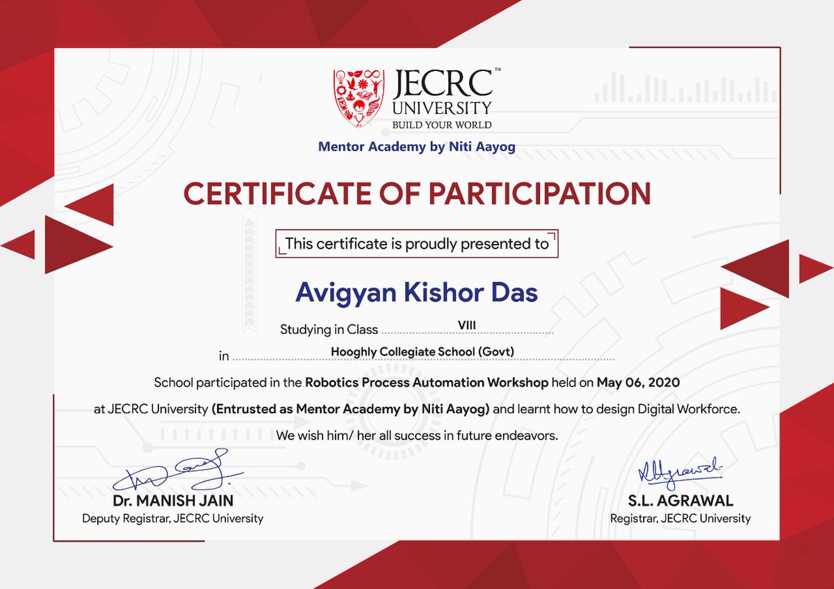 avigyankishor's tweet image. I was presented this Certificate from the #JECRC University for successful participation at Robotics Process Automation Workshop by Mentor Academy @NITIAayog. #TinkerFromHome. My special respect and thanks to @AIMtoInnovate, @rramanan @chaudharyayesha @PrashantMKakde2