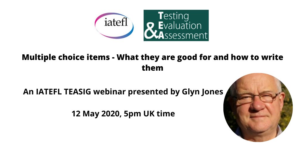 iatefl's tweet photo. Are multiple choice items any use when assessing language skills? Join this IATEFL TEASIG webinar, presented by Glyn Jones, on 12 May 2020 5pm UK time, to find out. For more information, visit https://t.co/yoz3f9PvxJ
#testing #iatefl #teasig https://t.co/oEZcUPuWs7