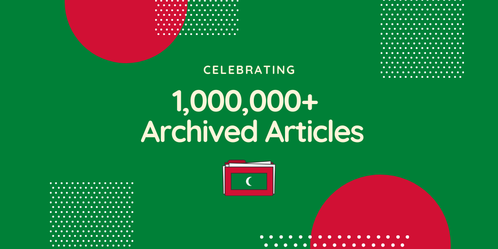 ArchiveCurator's tweet photo. We have now archived over 1,000,000 news articles from over 91 news sources.

We thank everyone that has supported this initiative and kept it going. ❤️

You can use our Advanced Search Function for research. 
Dhivehi: https://t.co/K45Sf58GBr
English: https://t.co/iL3ZQZ9A7O https://t.co/IsvzApXB9L