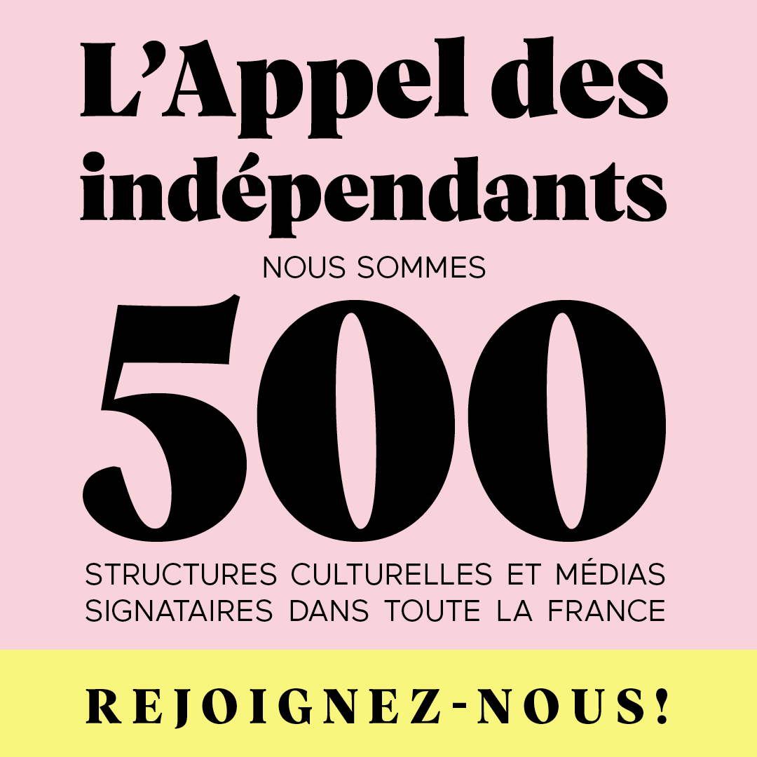 En moins d'une semaine, l'Appel des indépendants a rassemblé 500 structures culturelles et médias indépendantes, dans plus de 50 villes. Rejoignez-nous sur appeldesindependants.fr ! #appeldesindépendants