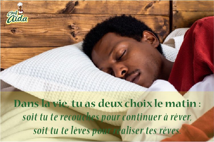 ChefAida_SN's tweet photo. Dans la vie , tu as deux choix le matin: soit tu te recouches pour continuer à rêver, soit tu te lèves pour réaliser tes rêves!
Bon début de semaine ☕
#ChefAida #Motivation https://t.co/dayDmbylAs