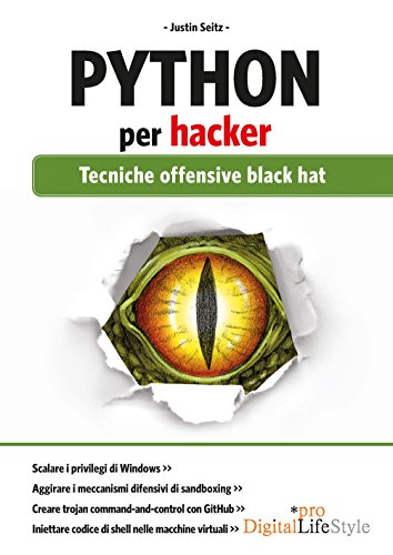Scaricare Python per hacker: Tecniche offensive black hat Libri PDF Gr ...