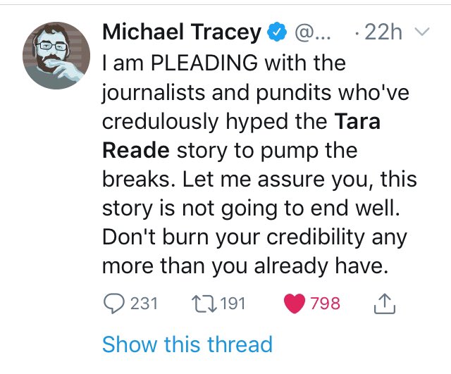 As I said the  #TaraReade story has collapsed & even far-left journalists like Michael Tracey can no longer follow all the different versions & lies Tara has told. He’s now warning everyone it’s a dangerous credibility trap 4 the few that are still running with the current version