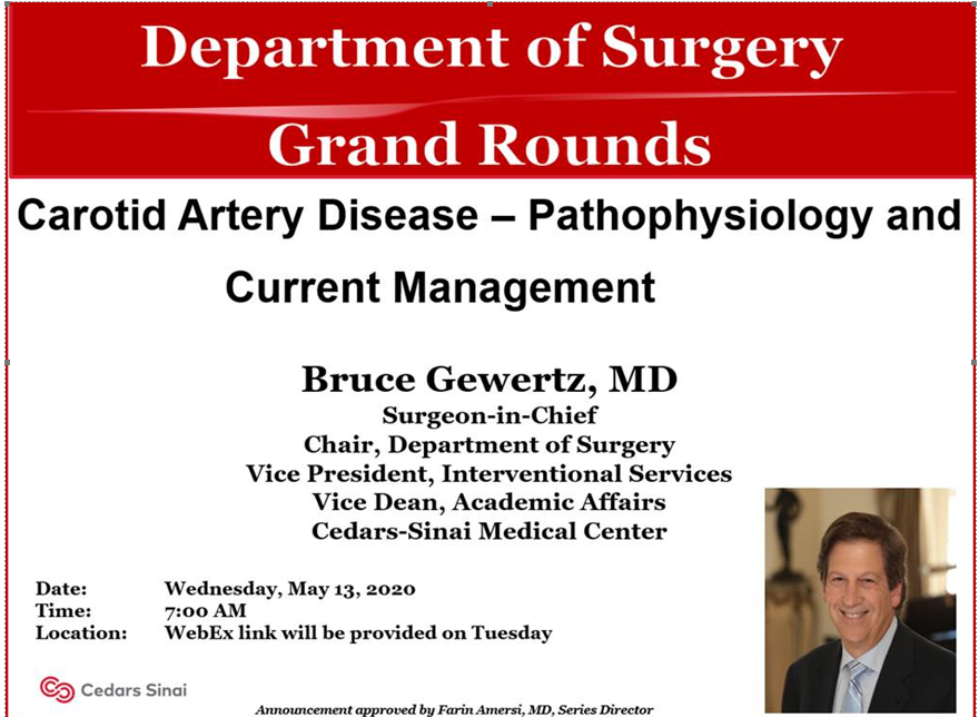 Join us for a virtual #surgery #grandrounds this Wednesday, May 13th. Dr. Bruce Gewertz will be speaking on the pathophysiology and current management of #CarotidArteryDisease