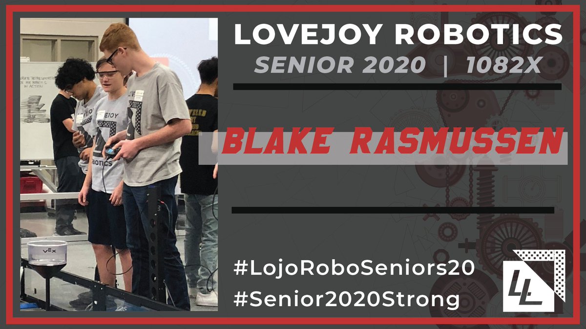 lovejoyrobotics's tweet photo. Senior Spotlight #11 - Blake Rasmussen
College: Texas A&M - Aerospace Engineering
Season: #1082X - Tourney Champ X1, State Qualified
Robotics Experience: 3 years
#LojoRoboSeniors20
#Senior2020Strong
#LovejoyRoboticsLegacy https://t.co/OF6aBqLUg1