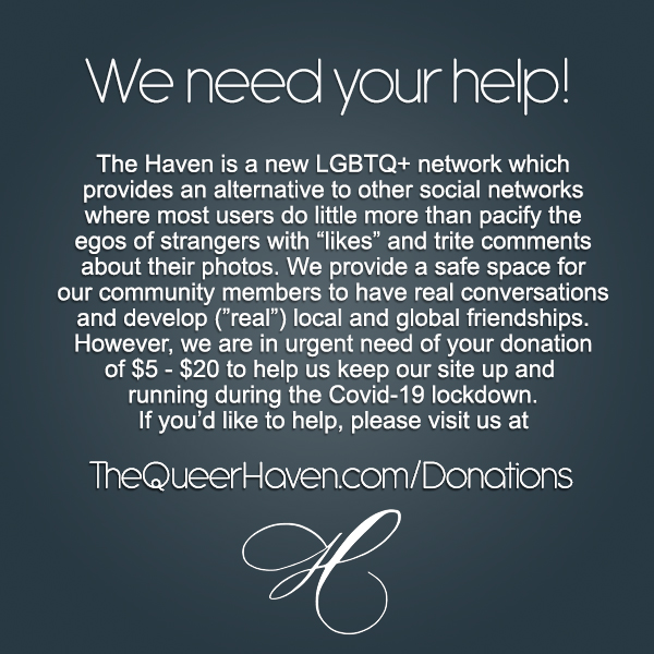 The Haven (@thehaven2020) on Twitter photo We need your small donation during this government ordered lock-down.
<a href="/outmagazine/">Out Magazine</a> <a href="/TheAdvocateMag/">The Advocate</a> <a href="/PinkNews/">PinkNews</a> @LGBTPinkieB <a href="/TheGayUK/">THE GAY UK</a> <a href="/QXMagazine/">QX Magazine</a> <a href="/huffpostqueer/">HuffPost Queer Voices</a>
<a href="/HRC/">HRC</a> We need your small donation during this government ordered lock-down.
<a href="/outmagazine/">Out Magazine</a> <a href="/TheAdvocateMag/">The Advocate</a> <a href="/PinkNews/">PinkNews</a> @LGBTPinkieB <a href="/TheGayUK/">THE GAY UK</a> <a href="/QXMagazine/">QX Magazine</a> <a href="/huffpostqueer/">HuffPost Queer Voices</a>
<a href="/HRC/">HRC</a>