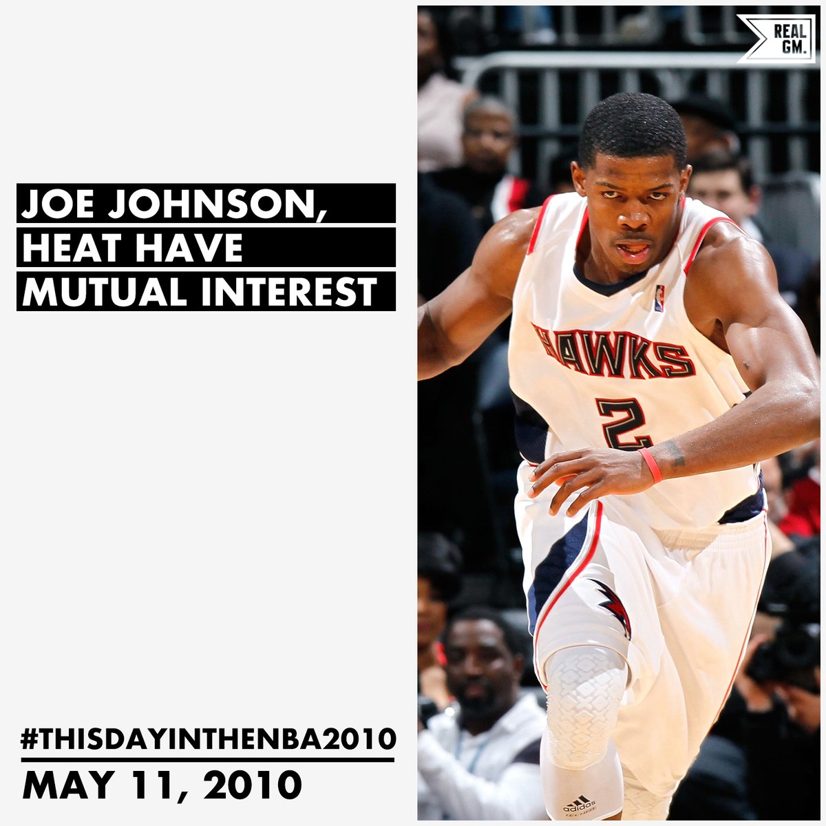  #ThisDayInTheNBA2010May 11, 2010Joe Johnson, Heat Have Mutual Interest https://basketball.realgm.com/wiretap/203838/Joe-Johnson-Heat-Have-Mutual-Interest