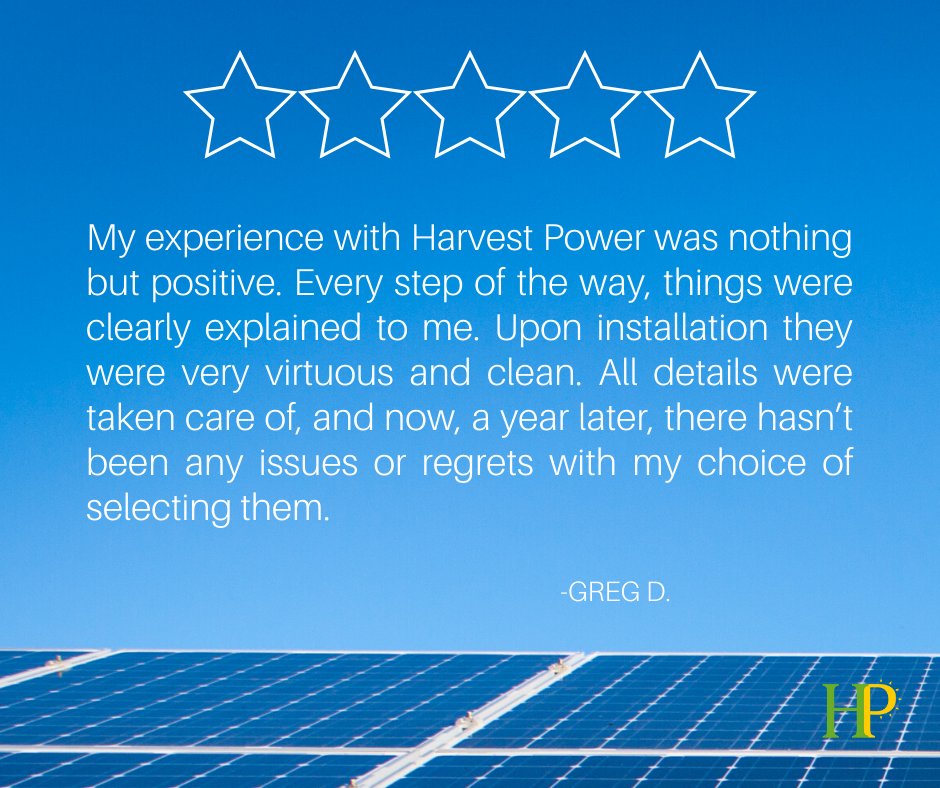 HarvestPowerLLC's tweet photo. Thanks for the great review Greg!  We take pride in what we do, from start to finish.  We are glad to have you as part of our solar family! #wespeaksolar https://t.co/O9edOsZuFR