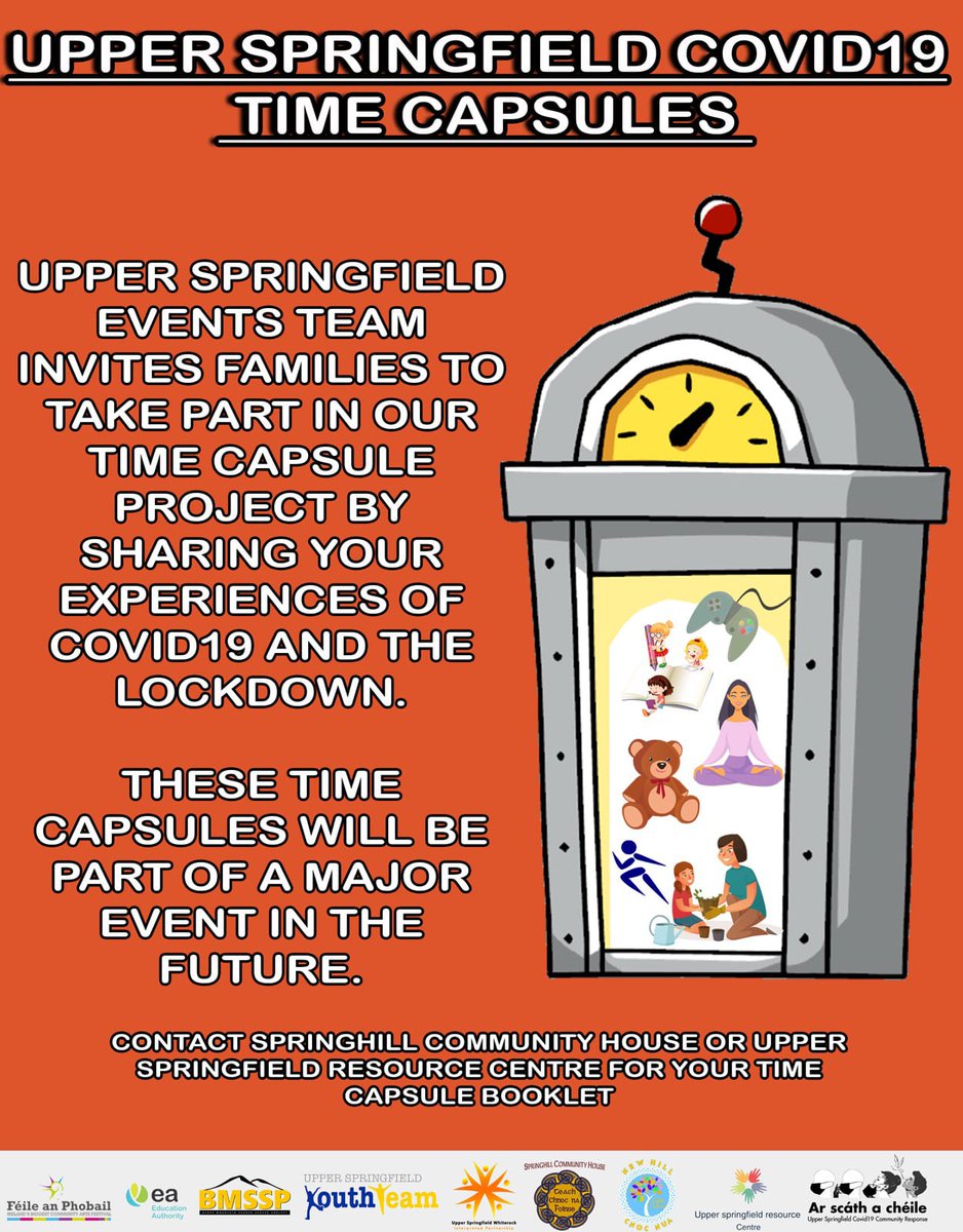 TIME CAPSULE: To make the best out of what is a strange situation, the Events Team are inviting Upper Springfield residents to bury a time capsule. Contact the Upper Springfield Resource Centre (028 9058 5755) or Springhill Community House (028 9032 6722) for details.