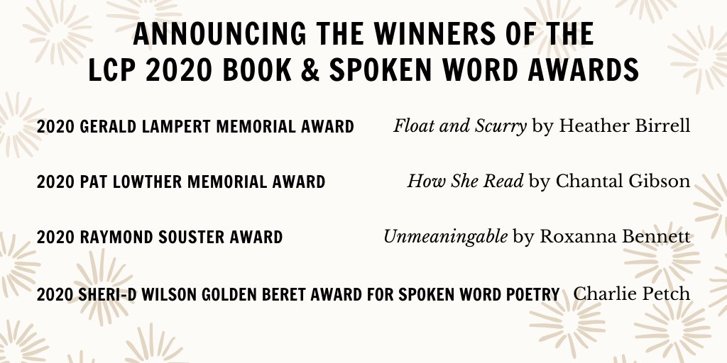 The LCP is thrilled to announce the winners of the 2020 Book and Spoken Word Poetry Awards Congratulations to Heather Birrell, Chantal Gibson, Roxanna Bennett and Charlie C Petch as well as the publishers and poets on the long and shortlists. #PoetryAwards #PoetryInCanada