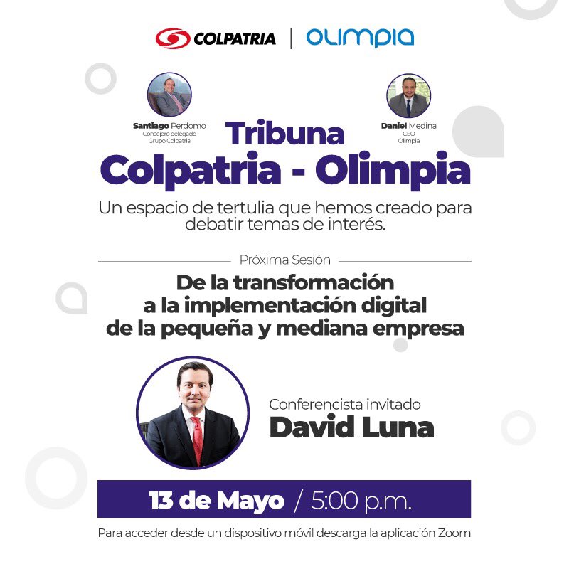 Alcentro_co's tweet photo. Nuestro director @lunadavid estará, este 13 de Mayo a las 5:00 pm, hablando sobre transformación digital en la tribuna Colpatria-Olimpia. ¡Los invitamos a conectarse! https://t.co/ACk5CghcWB
