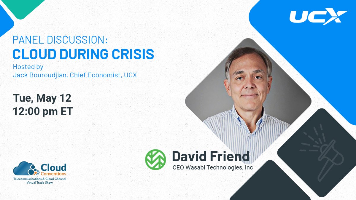 UCXtech's tweet photo. Join our featured panelist, Wasabi CEO, David Friend, and UCX Chief Economist, Jack Bouroudjian, in our panel discussion at Cloud Conventions 2020!
Visit our Cloud Conventions virtual booth and connect with us!
#UCXmarket #CloudConventions #PanelDiscussion https://t.co/GXi5ZJQ6C0