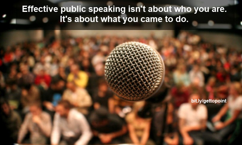 Effective #publicspeaking isn't about who you are and how you're perceived. It's about what you came to do and how powerfully you do it.
(How to make a point: bit.ly/joelpoint)