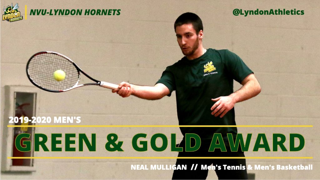 LyndonAthletics's tweet photo. The Men's Green & Gold Award, given to the male athlete with the highest Grade Point Average over a minimum of three semesters, goes to Men's Basketball & Men's Tennis player Neal Mulligan. #NVUHornets https://t.co/ttkDdxTgk3