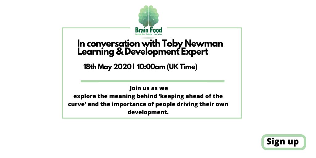 BrainFoodCommu1's tweet photo. Join us live for a great conversation with Toby Newman, L&amp;D expert discussing the importance of supporting individuals to drive their own development and the meaning of 'keeping ahead of the curve. 18th, May | 10am (UK Time) Sign up here: https://t.co/45cfdHFiSJ https://t.co/Z0HfzPKIcy
