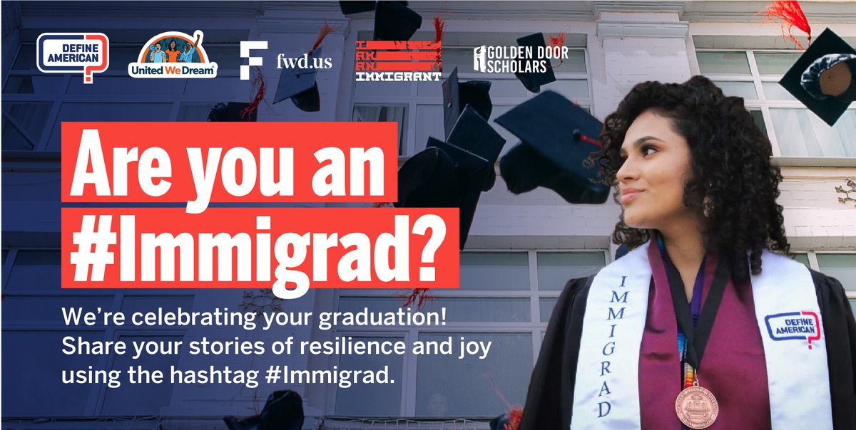 FWDus's tweet image. Join us along with @DefineAmerican, @GoldenDoorSchol, and @UNITEDWEDREAM at the #Immigrad Virtual Commencement on Saturday, May 23 to celebrate the accomplishments, resiliency, and legacy of #Immigrads from across the country. Register here: defineamerican.com/graduation?utm…