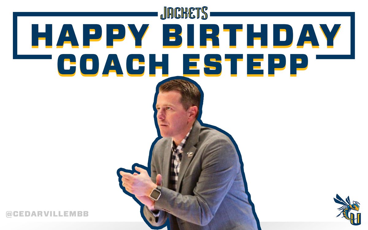 CedarvilleMBB's tweet image. We want to wish a big Happy Brithday to our very own, @CoachEstepp 🎊