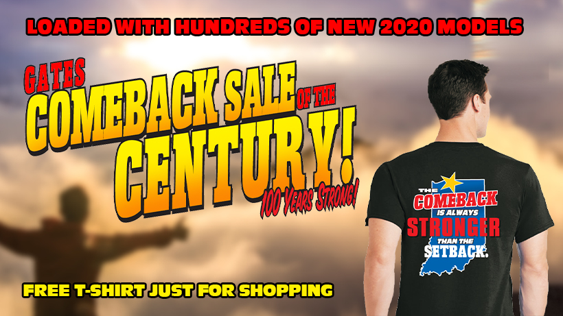 Gates of Elkhart is taking on more inventory while other dealers are canceling their orders. Visit Gates for over 1000 vehicles ready to go now!

Stop in this month only for a free T-shirt!

The comeback is always stronger than the setback.