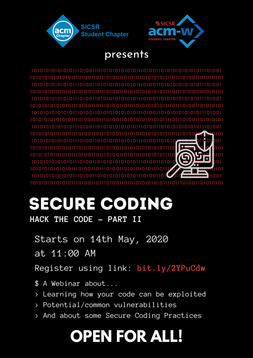 acm_sicsr's tweet image. Continuing with the journey of securing our code we bring you part 2 of the "Hack the Code" series.
Join us in the webinar where code exploitation is going to be demonstrated and the potential and common mistakes programmers make.
Register @ bit.ly/2YPuCdw