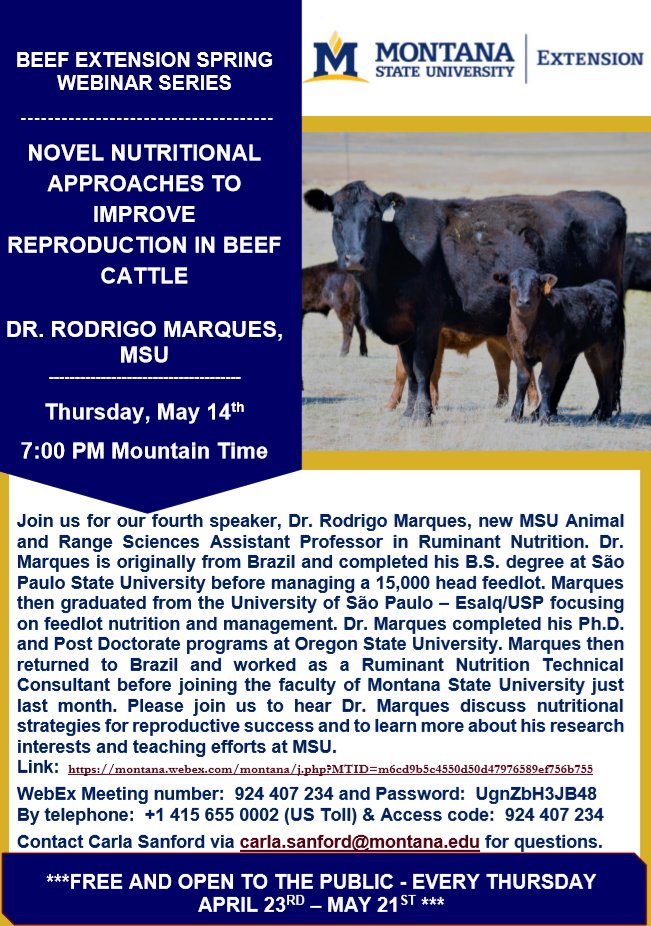 Join us this Thursday, May 14th at 7:00 pm MST to hear from our new MSU Assistant Professor in Ruminant Nutrition Dr. Rodrigo Marques!  montana.webex.com/montana/j.php?…