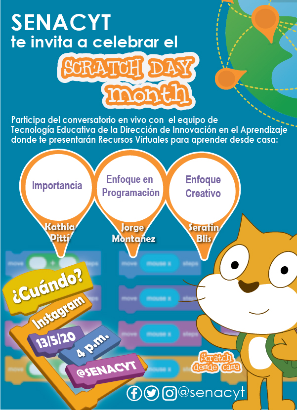 senacyt's tweet photo. La @senacyt  le invita a celebrar el Scratch Day Month participan del converstorio en vivo sobre recursos virtuales para aprender desde casa.
Día: 13 de mayo
Hora: 4pm 
Lugar: cuenta de Instagram de la SENACYT: @senacyt https://t.co/t2R3YZ0AvU