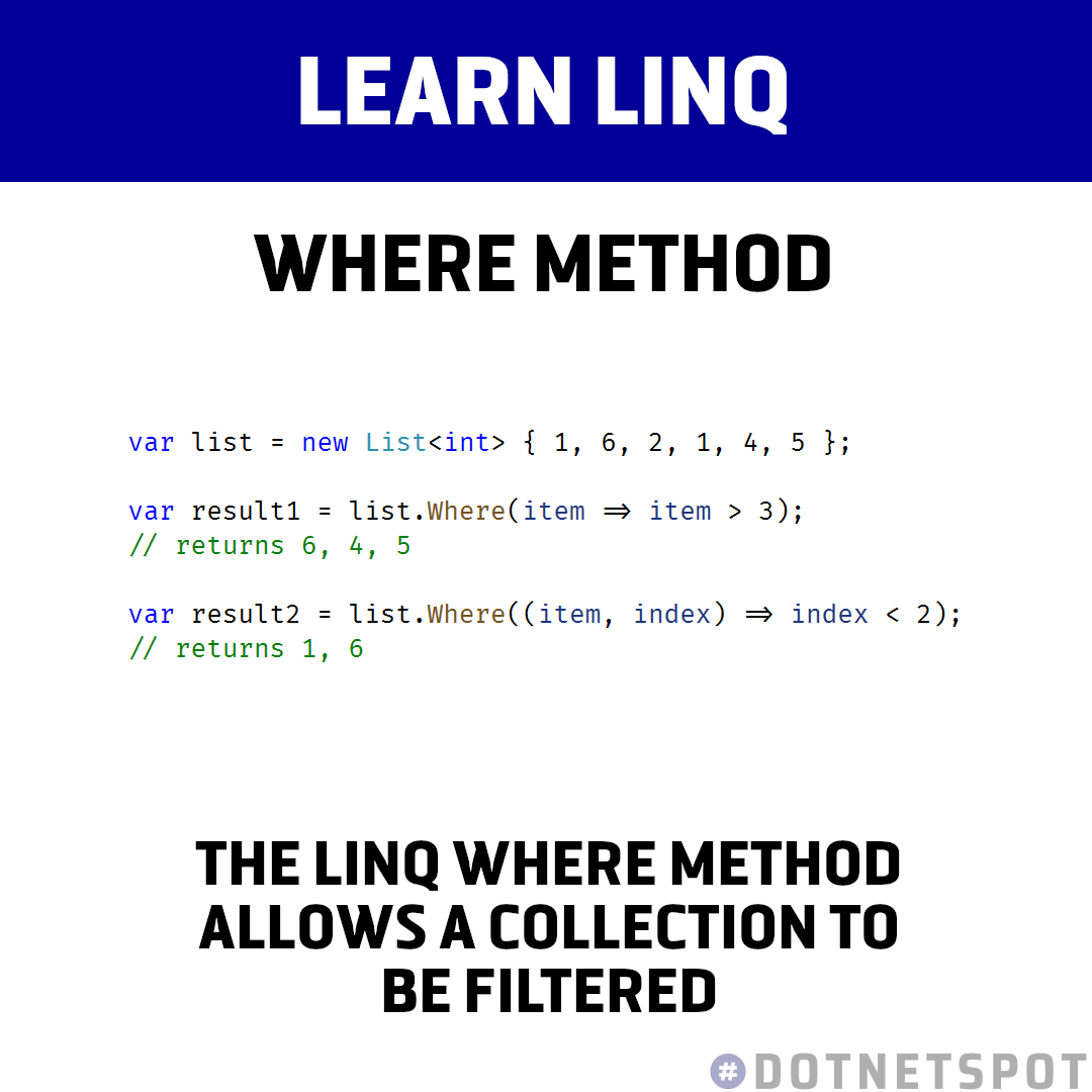 DotNetSpot's tweet image. LINQ provides a number of extension methods for manipulating enumerables (arrays, lists etc.). The Where method allows collections to be filtered. 
#dotnet #csharp #programming #java #developer #programmer #javascript #html #python #coding #code #azure #microsoft #devops #bigdata