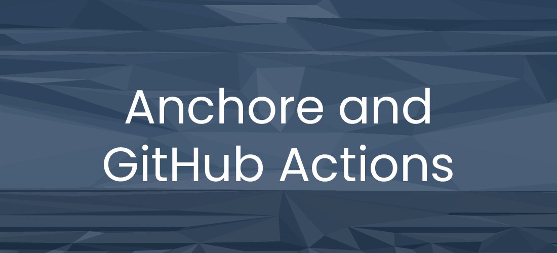 anchore's tweet photo. Hey GitHub Actions users! Take a look at Anchore action &amp; add it to your developer workflow. It goes together like PB&amp;J! #opensource #devsecops #githubactions #containerscan
https://t.co/gFtAowIhxd https://t.co/c8Ra5ABuzM