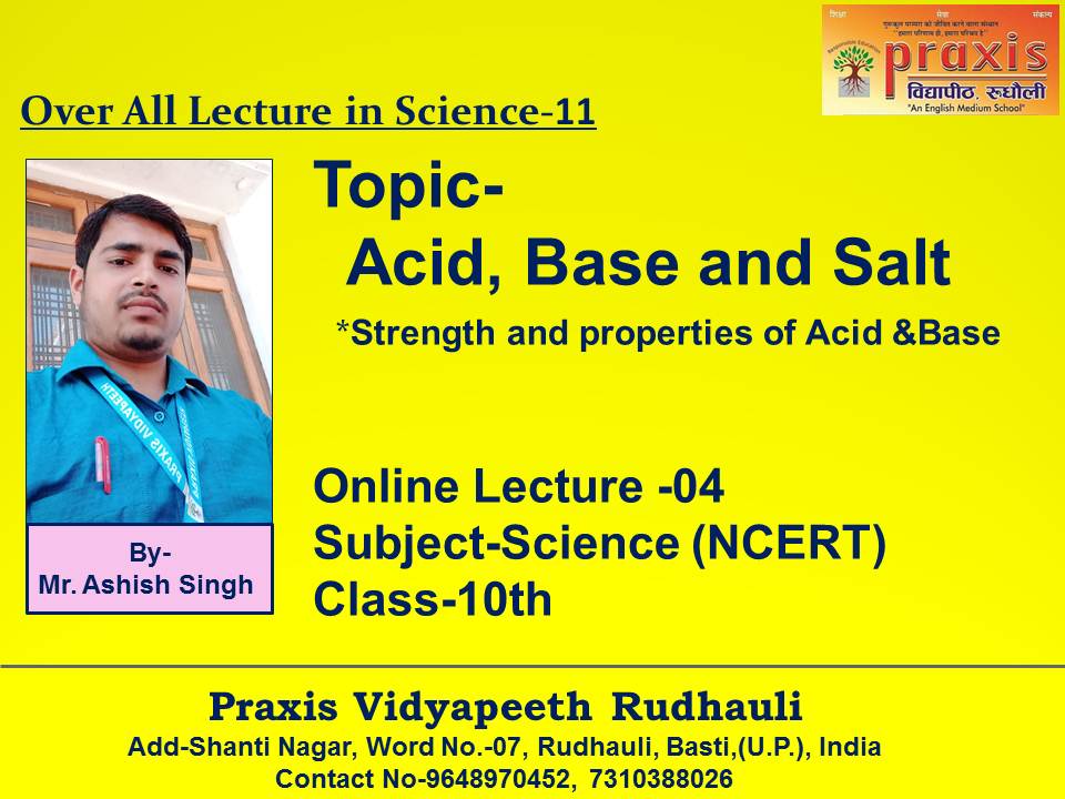 PRudhauli's tweet photo. Lecture-04
Topic- Acid,Base and Salt
          *Strength and properties of Acid &amp;Base
Class-10th
Subject-Science(NCERT)
By- Mr. Ashish Sir
After watching this video student will able to understand about Acid,Base and Salt.
Praxis Vidyapeet Rudhauli 
https://t.co/6AxlS3ZQDY https://t.co/36e9r2JCsB
