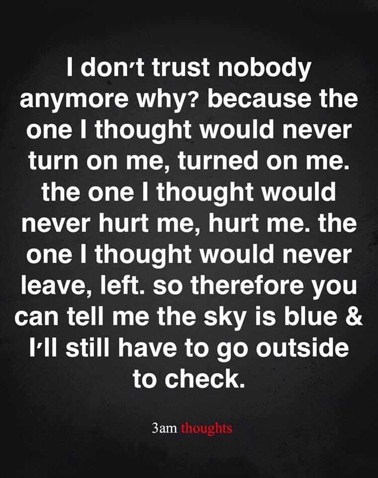 shan_horsfall's tweet photo. #quotes #true #trust #heartbreak https://t.co/tkhdZmwhdu