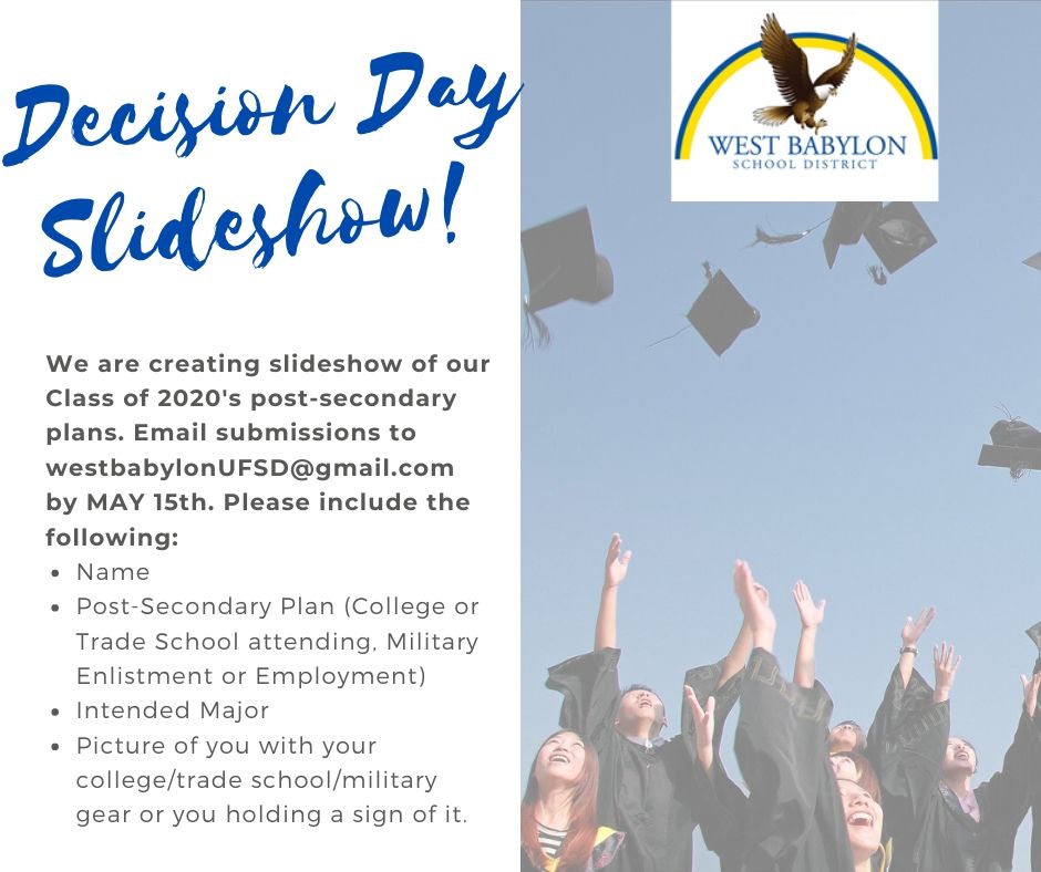Seniors! Be a part of our virtual Decision Day. See info below <a href="/WBSeniorHigh/">West Babylon Senior High School</a>