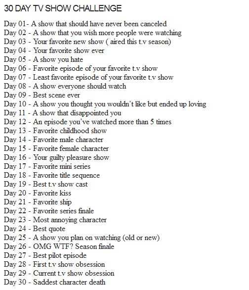 30 Day TV Show Challenge (because WHAT ELSE DO I HAVE TO DO: A Thread)