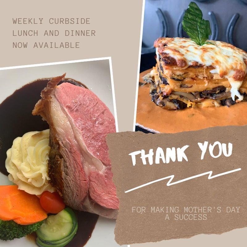Thank you everyone for participating in our first curbside takeout. Mothers Day was a huge success! Our curbside menu is in full swing, lunch is available Monday to Friday 12:00-1:30 pm. Dinner is available Wednesday to Saturday 4:00-7:00pm, and Sunday from 4:00-6:30 pm.