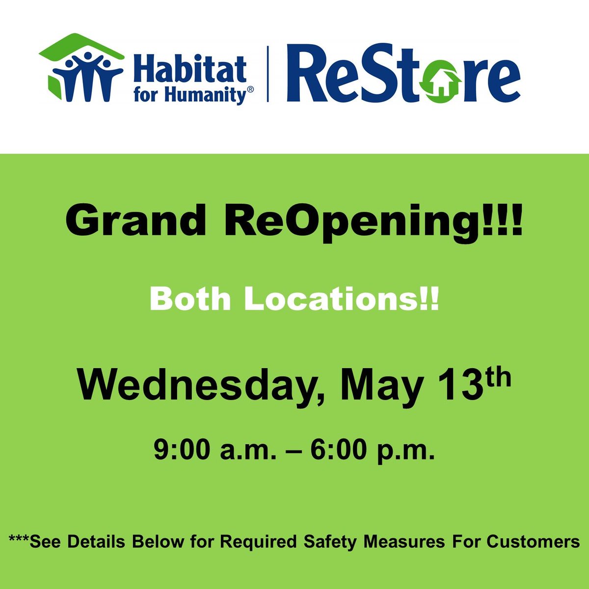 To Safely Shop in Our Stores the following Safety First Practices are required:
1. Customers &amp; staff must wear a face covering.
2. Social distancing of at least 6' apart.
3. No customer carry outs permitted at this time.
4. No donation drop offs being accepted at this time.