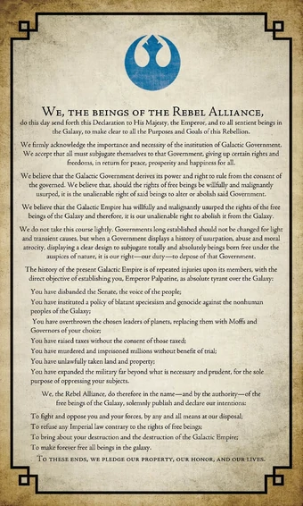 This public declaration of rebellion eventually gave rise ton the formal Declaration of Rebellion, in case you wondered if Mon Mothma read this whole thing to the Senate: no, she probably didn't.