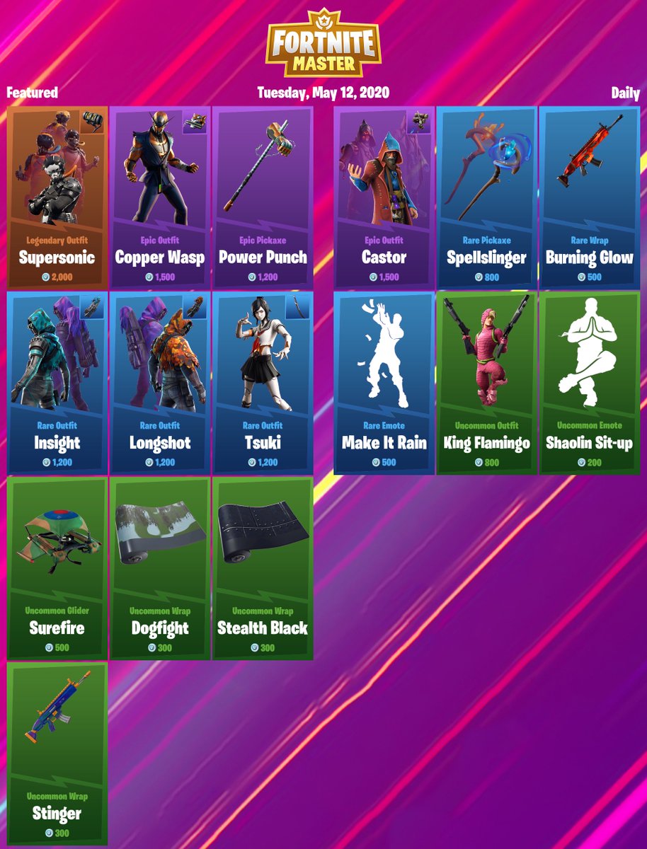 #Fortnite Item Shop for Tuesday, May 12, 2020

Support-a-Creator Code: FNMasterCom