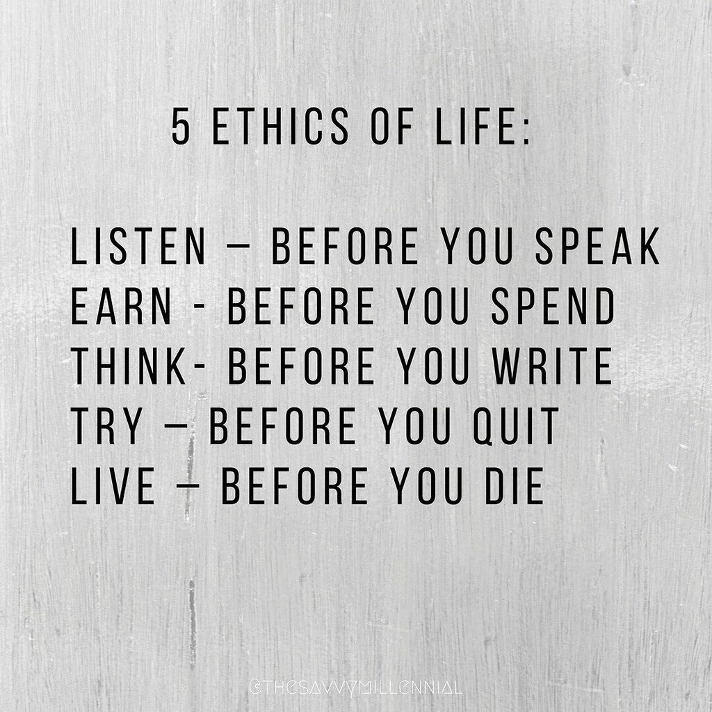 Basic Ethics Of Life. #motivation #quotes #advice, image size:1024x1024