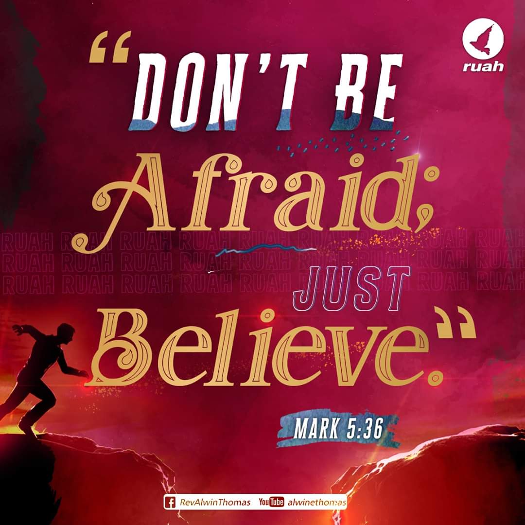 alwinthomas's tweet photo. “Don’t be afraid; just believe.” Mark 5:36
#dailybreath #ruah #ruahchurch #ruahministries #promiseverse #promiseoftheday #blessingword #mark536 https://t.co/uYTwZU31nt