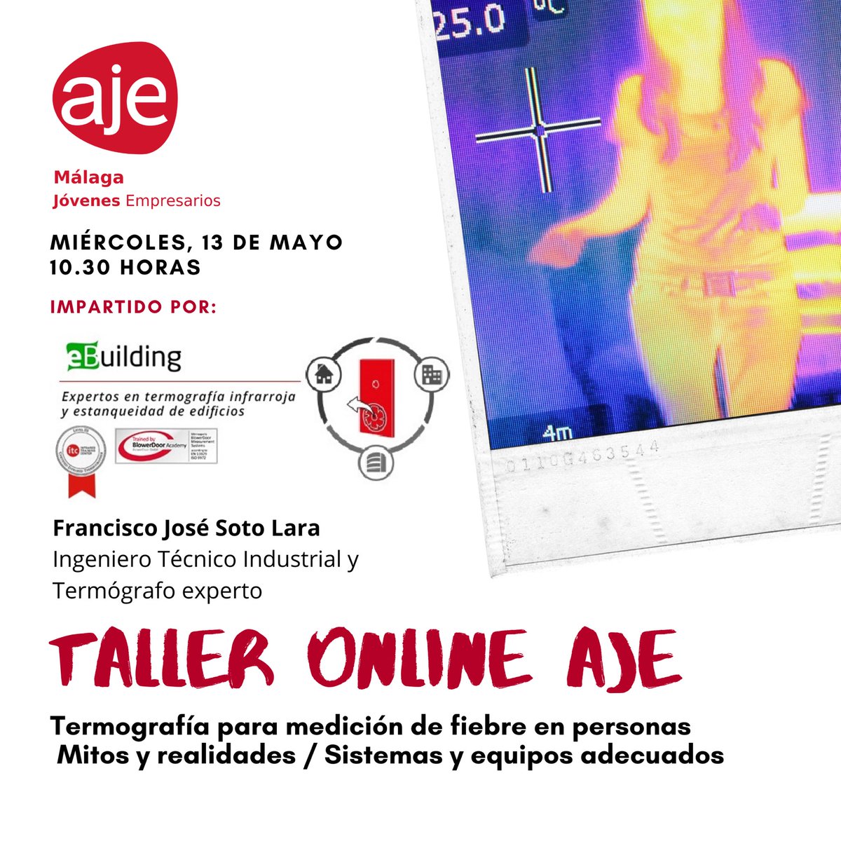 ajemalaga's tweet photo. 🤔¿Aún no te has apuntado?🏃♂️ Corre que es mañana🏃♀️
#Termografía para medir #fiebre en personas. Por #eBuilding
🗒13 mayo
🕥10.30
📍Webex
📲 @enterticket https://t.co/ADWDEioJa9
#AJEnoPara #AJEfrenaLaCurva #AJEnonStop #TalleresOnline #jóvenesempresarios #formación https://t.co/NO67E9zGPD