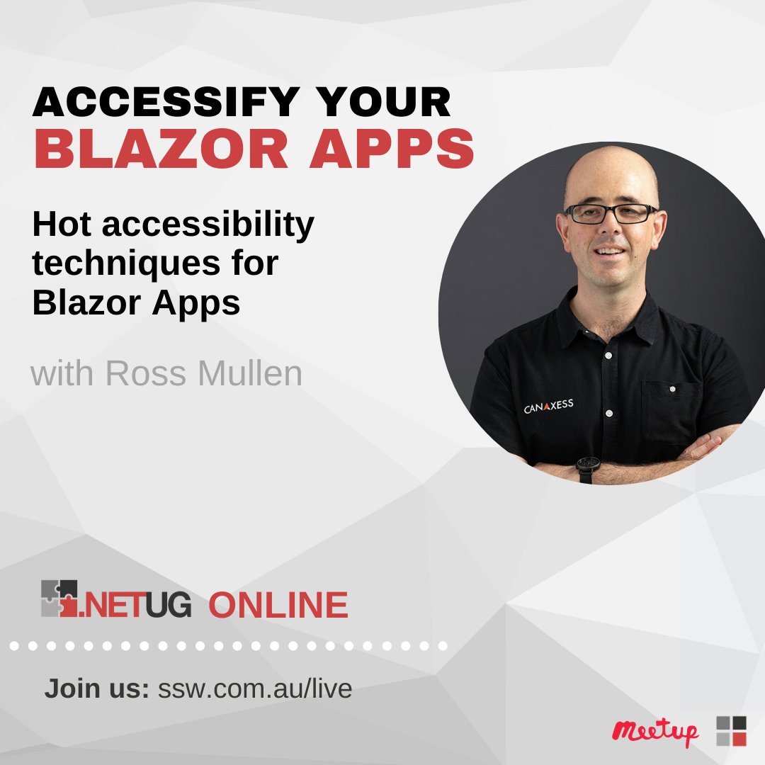 SSW_TV's tweet photo. This month’s #dotNET #UserGroup #ONLINE will be presented by @MrRossMullen on 20/05. Ross will present “Accessify your Blazor apps - Hot accessibility techniques for #BlazorApps”.
Learn how to make all your Blazor apps accessible.
More at: https://t.co/kvQUaKWgLX https://t.co/cmJpHeCg2u