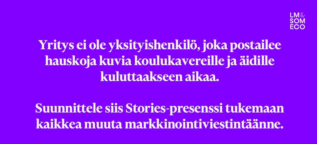#Somecoffee: Kannattaisiko Storiesia tehdä aidolla fiiliksellä, sen enempää suunnittelematta? 

“Vaikka kanava elää autenttisuudesta ja ajankohtaisuudesta, on katsojan häiritsemistä ja oman työnne vaikutuksen aliarviointia jättää Stories ad hoc –kanavaksi.” <a href="/kinnusenlotta/">Lotta Kinnunen</a> #somefi