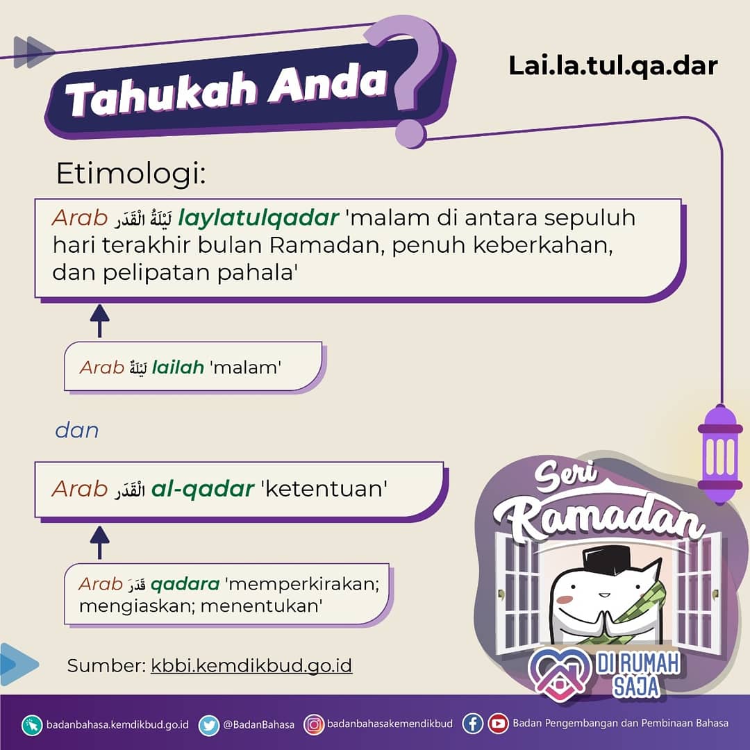 #SelasaBahasa

#SahabatBahasa dan #SahabatDikbud, mari kita simak definisi dan asal kata 'Lailatulqadar' berikut ini. 🙏

#Lailatulqadar
#KBBI
#DiRumahSaja
#BersamaHadapiKorona